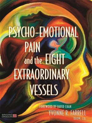 cover image of Psycho-Emotional Pain and the Eight Extraordinary Vessels